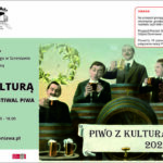„Piwo z Kulturą” - Szreniawski Festiwal Piwa